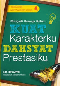 Image of Menjadi Remaja Hebat: Kuat Karakterku, Dahsyat Prestasiku